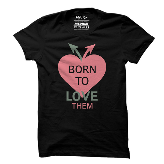 Born to Love Them - Sixth Degree Clothing
