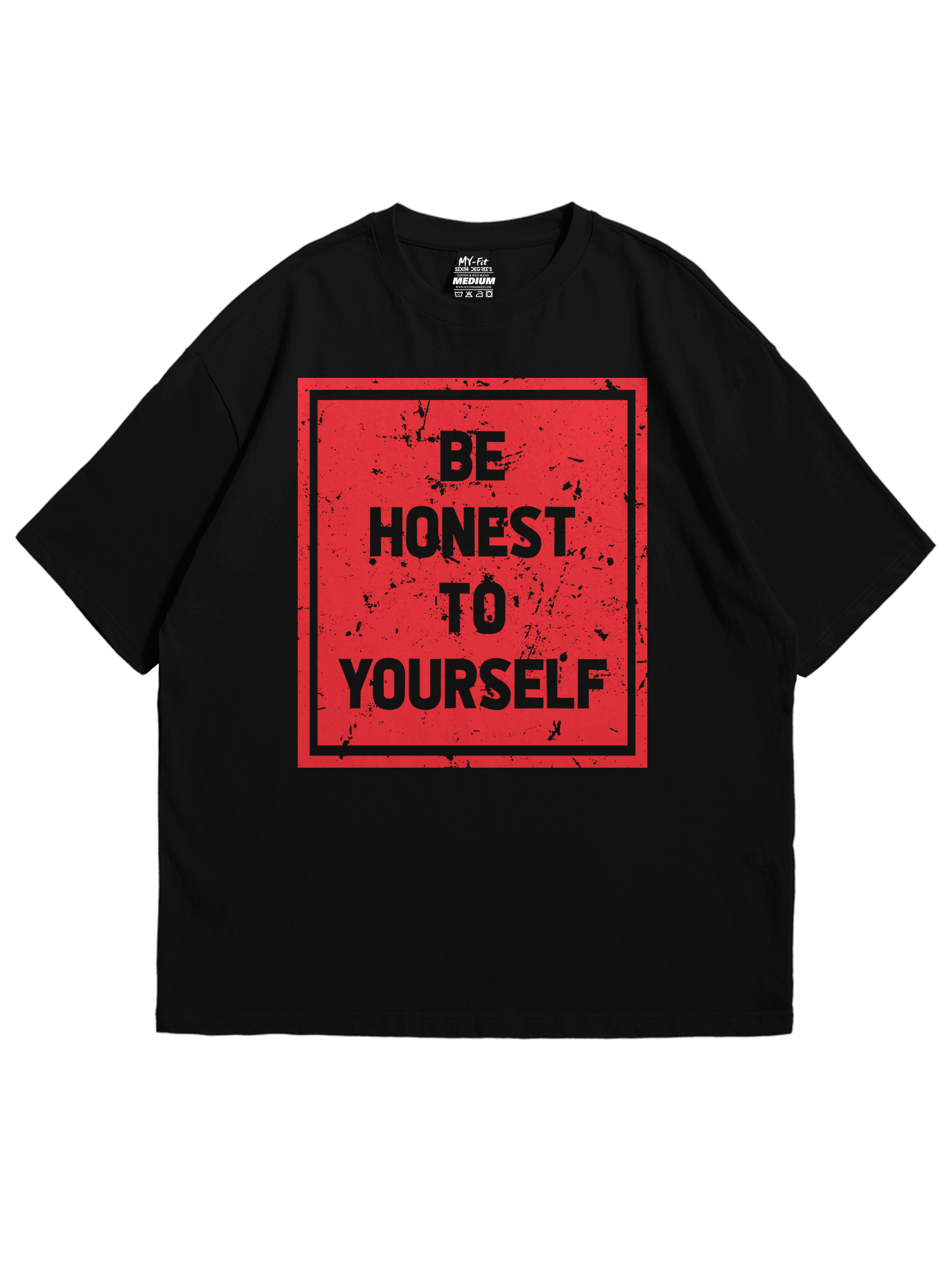 Be Honest To Yourself - Sixth Degree Clothing