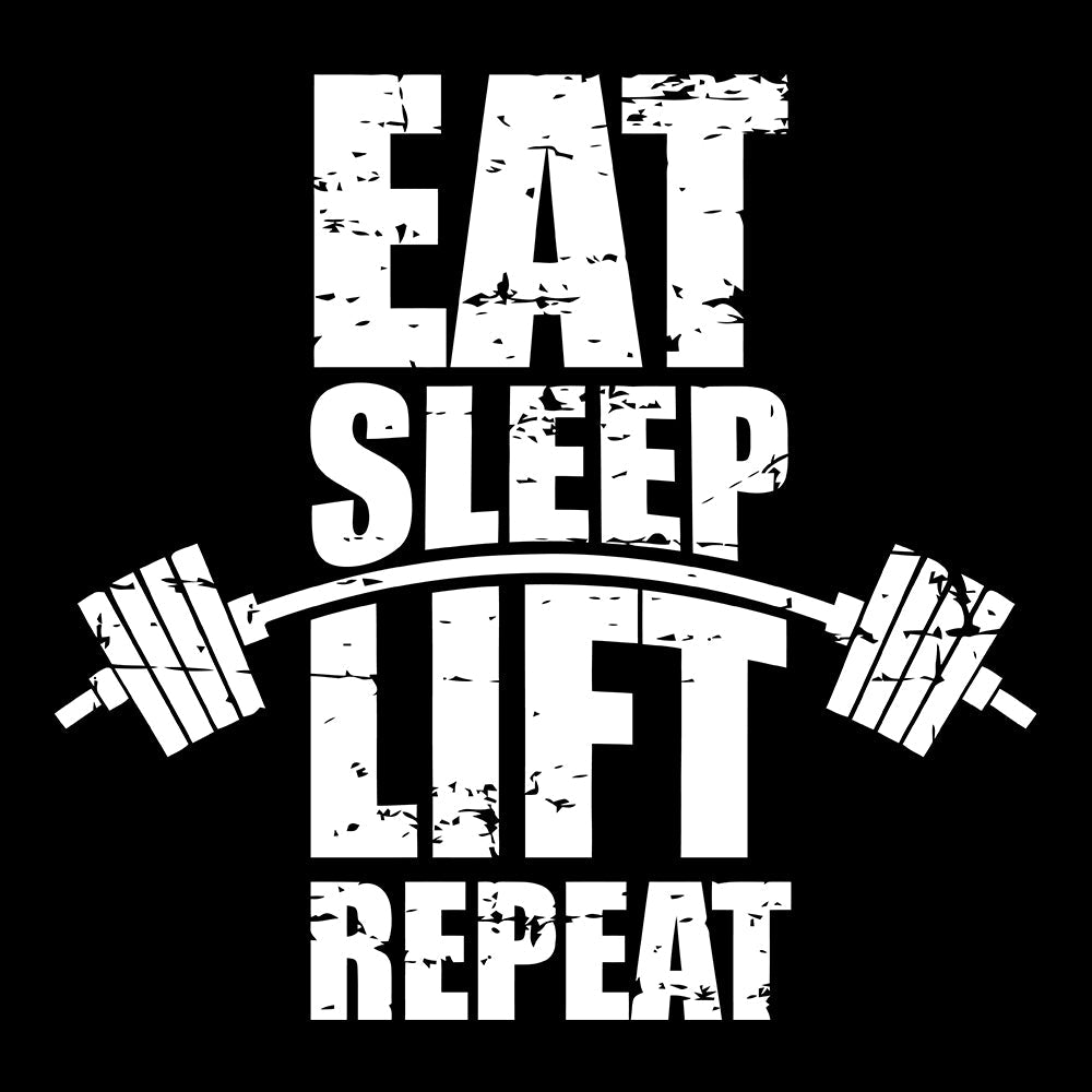 Eat Sleep Lift Repeat