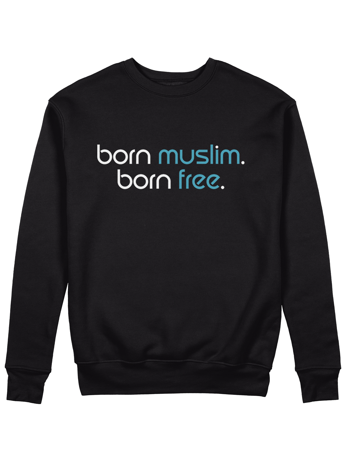 Born Muslim Born Free - Sixth Degree Clothing