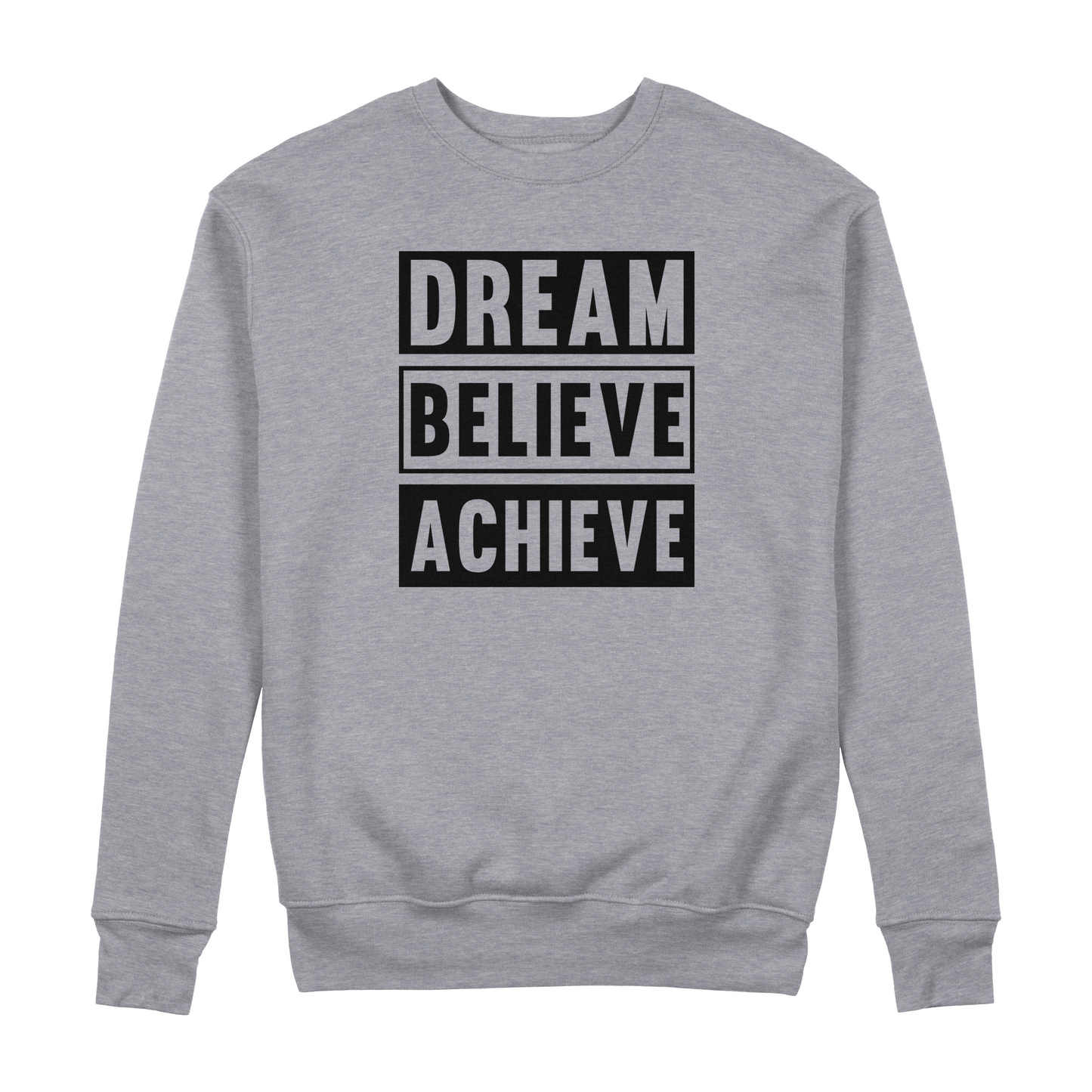 Dream Believe Achieve - Sixth Degree Clothing