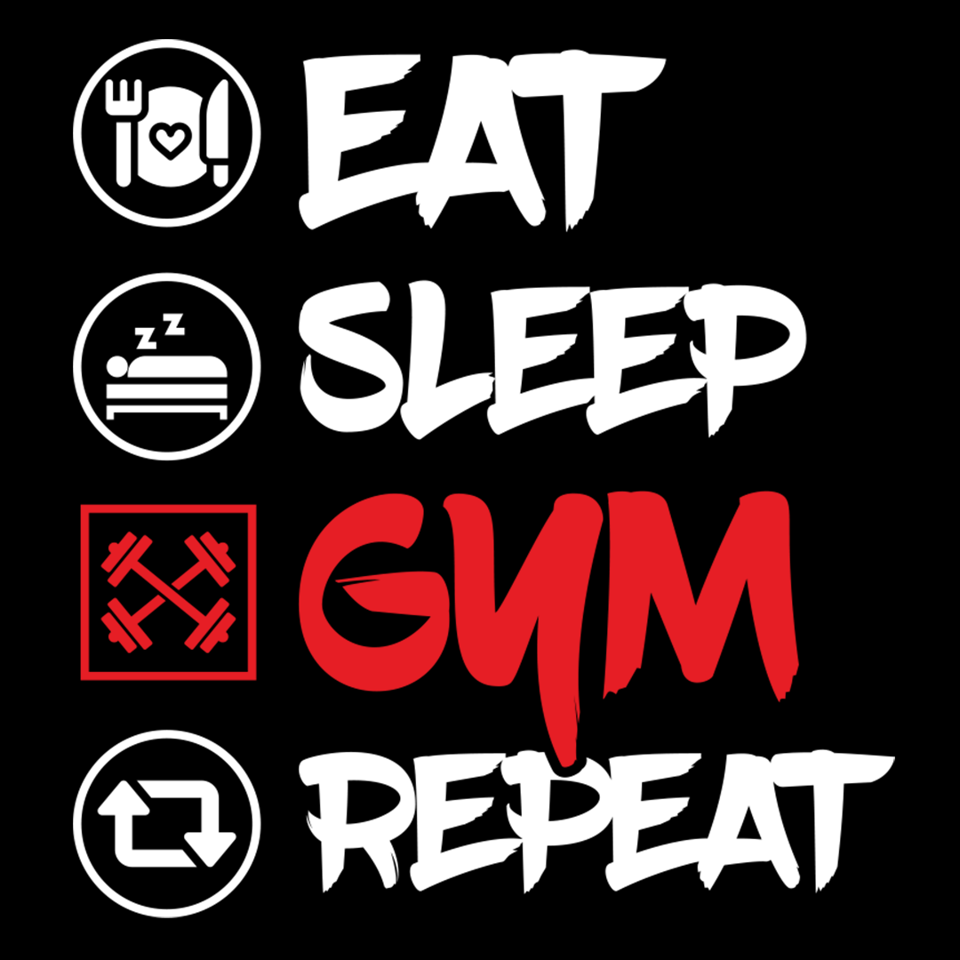 Eat Sleep Gym Repeat - Sixth Degree Clothing