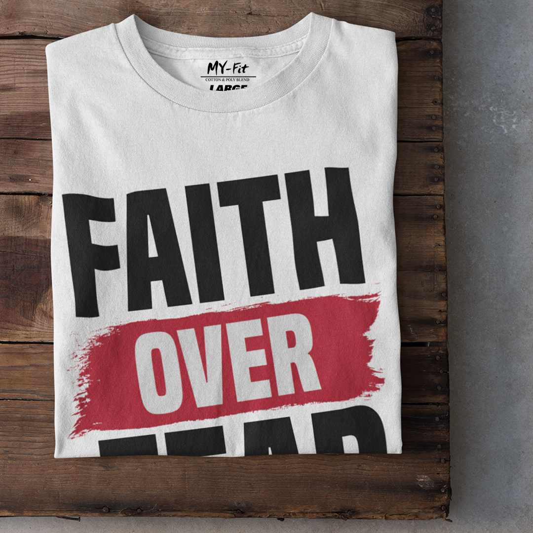 Faith Over Fear - Sixth Degree Clothing