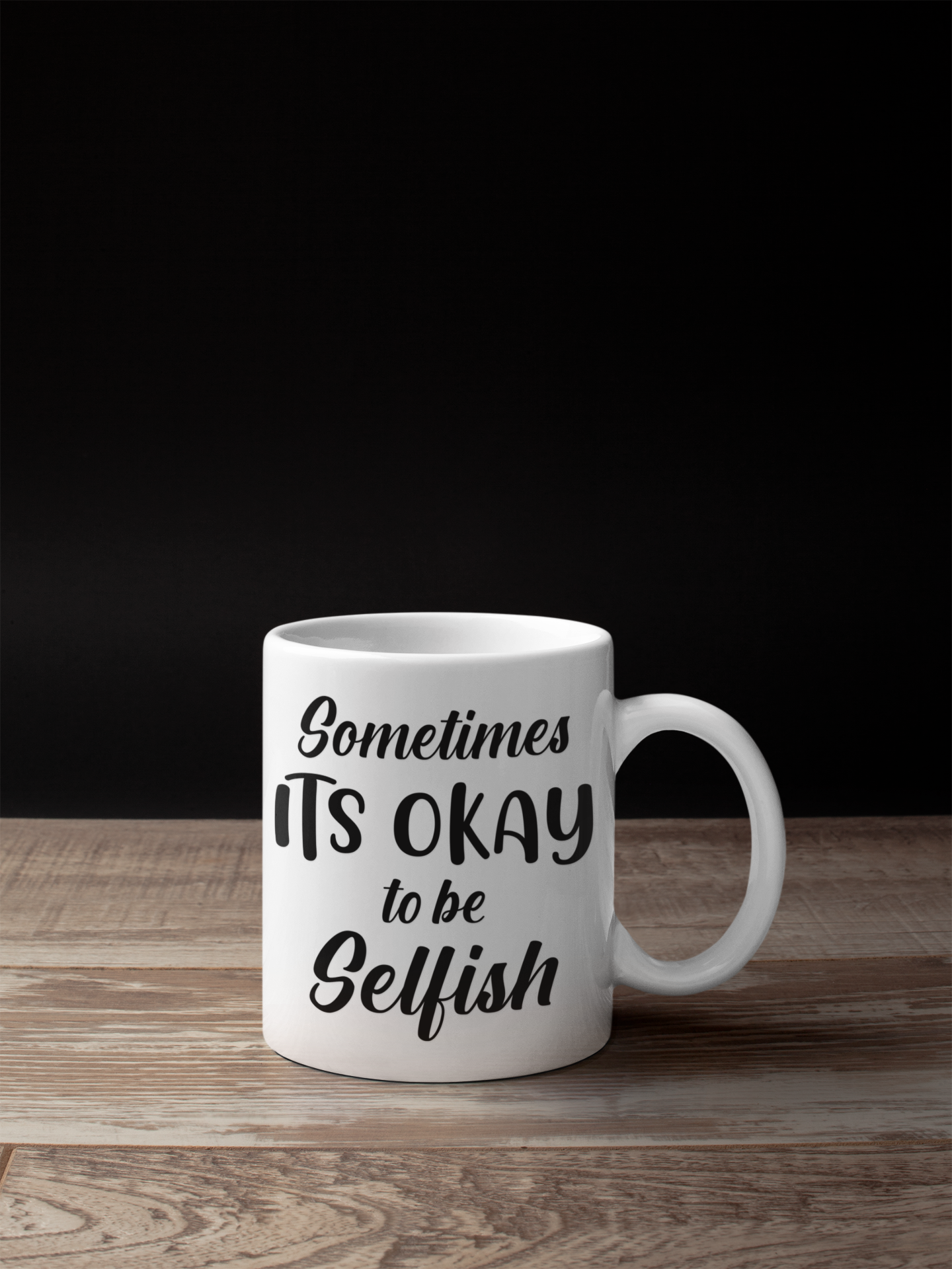 Selfish White Mug