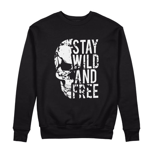 Stay Wild And Free Sweatshirt